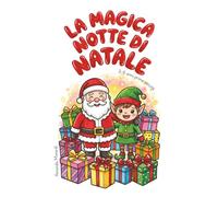 La magica notte di Natale: Prime attività
