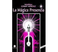 La mágica presencia (SIN COLECCION)