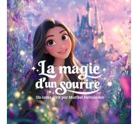 La Magie d’un Sourire