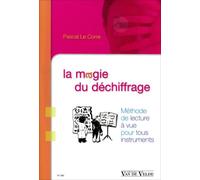 La magie du déchiffrage: Méthode de lecture à vue pour tous instruments