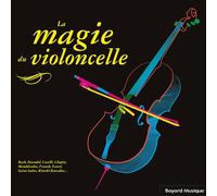La magie du violoncelle