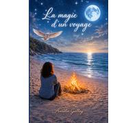 La magie d'un voyage