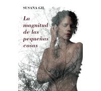 La magnitud de las pequeñas cosas