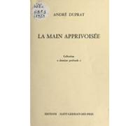 La Main Apprivoisée (ebook)
