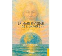 La Main invisible de l’univers (t.1): Tome 1, L'océan cosmique de vie