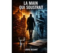 La Main Qui Soustrait: Un thriller politique entre Rome et Bruxelles où le pouvoir ne se voit pas… mais agit (Le Système Invisible)