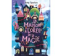 La maison à l'orée de la magie: 01