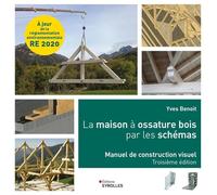 La maison à ossature bois par les schémas: Manuel de construction visuel