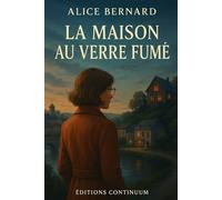 La Maison au Verre Fumé