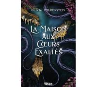 La maison aux coeurs exaltés