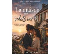 La maison aux volets verts: Une maison, deux femmes, une chance de rester (Quand les femmes s’aiment)