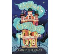 La maison Chapelier: Tome 1