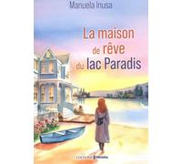 La maison de rêve du lac Paradis