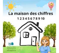 La maison des chiffres: apprendre les chiffres en histoire