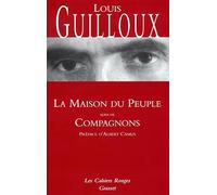 La maison du peuple suivi de Compagnons: (*)