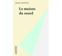 La Maison Du Sourd (ebook)