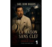 La maison sans clef: Charlie Chan Tome 1