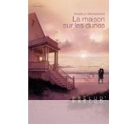 La Maison Sur Les Dunes (harlequin Prélud) (ebook)