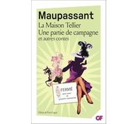 La Maison Tellier ; Une partie de campagne et autres contes