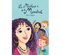 La maîtresse a de la moustache