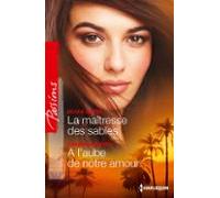 La Maîtresse Des Sables - A Laube De Notre Amour (ebook)