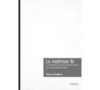 La maîtresse île: La dernière aventure de Mimi-corps-de-vache-tête-de-chien