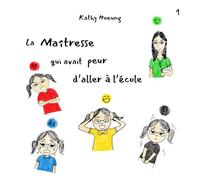 La maîtresse qui avait peur d'aller à l'école