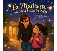 La maîtresse qui faisait briller les étoiles