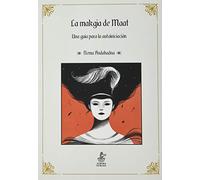 La makgia de Maat: Una guía para la autoiniciación: 9 (Mercurio)
