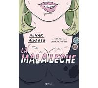 La mala leche: Ilustrado por Ana Müshell (No Ficción)