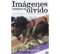 La mala muerte [Imágenes contra el Olvido] [DVD]