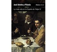 La mala vida en la España de Felipe IV (El libro de bolsillo - Historia)