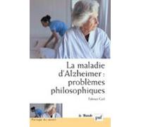 La Maladie Dalzheimer : Problèmes Philosophiques (ebook)