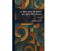 La Maladie de Jean-Jacques Rousseau