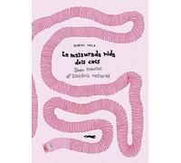 La malaurada vida dels cucs (SIN COLECCION)