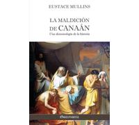 La Maldición de Canaán: Una demonología de la historia