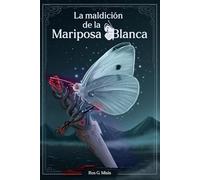 La Maldición de la Mariposa Blanca (novela de aventuras, fantasía y picaresca) (Las aventuras de Bufón)