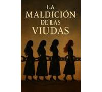 La Maldición De Las Viudas
