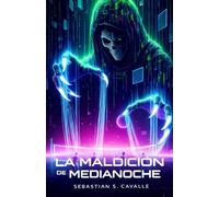 La Maldición de Medianoche: Un ritual antiguo. Un destino inevitable.
