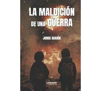 La maldición de una guerra: 01 (Ficción)