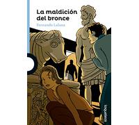 La maldición del bronce (SERIE AZUL(+12))