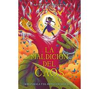 La maldición del caos: Kiranmala y el Reino de Más Allá: 14 (Kimera)