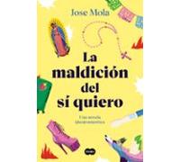 La maldición del sí quiero (SUMA)