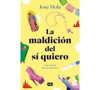 La maldición del sí quiero (SUMA)