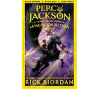 La Maldición Del Titán (Percy Jackson Y Los Dioses Del Olimpo 3)