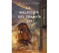 La maldición del tranvía 015 (LA OTRA FANTASIA)