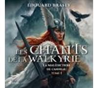 La Malédiction De L'Anneau - Tome 1 : Les Chants De La Walkyrie