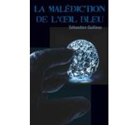 La Malédiction De Loeil Bleu (ebook)