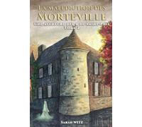 La malédiction des Morteville (Les aventures des quatre de saint Phil)