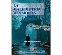 La Malédiction des Morts: Les aventures Victoriennes de Sébastien Dubreuil: 2